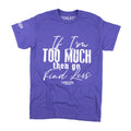 Go Find Less Tee