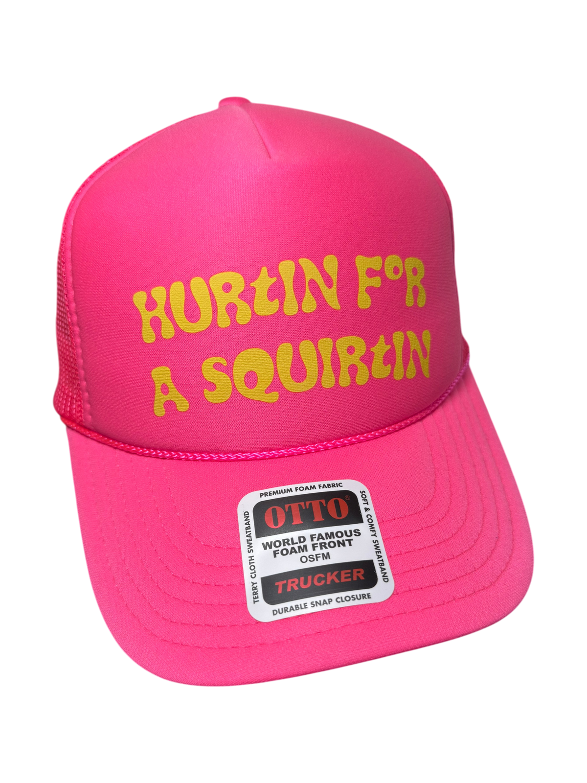 Hurtin for a Squirtin Trucker Hat