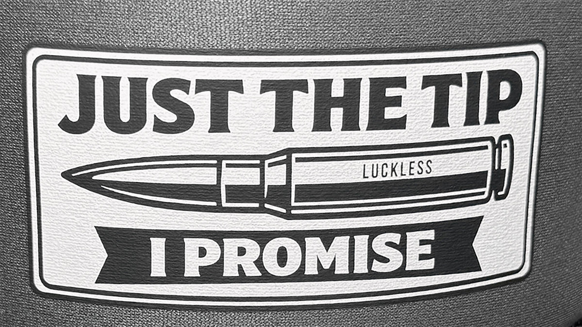 Just The Tip I Promise Trucker Hat
