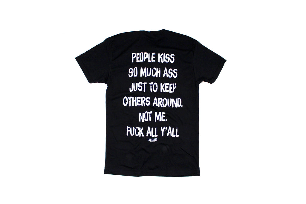 People Kiss So Much Ass Tee