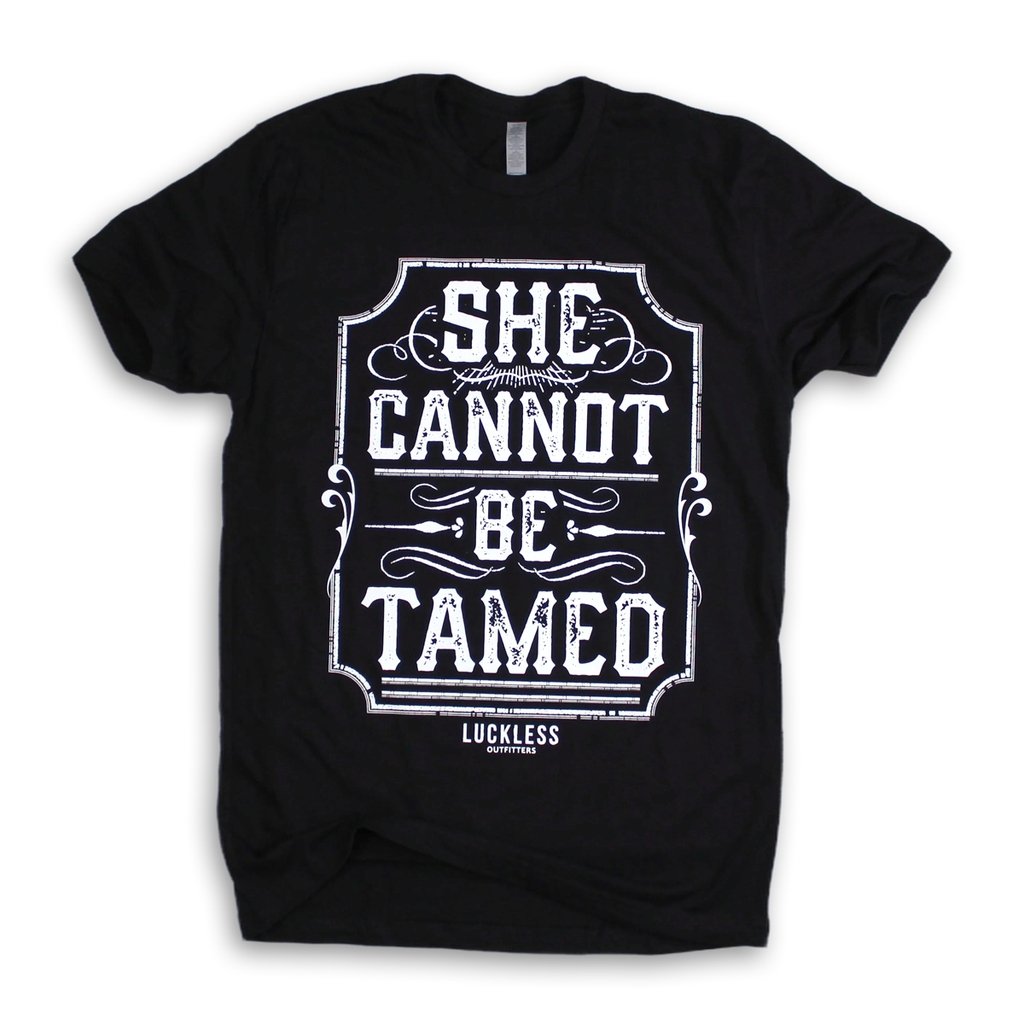 She Cannot Be Tamed Tee