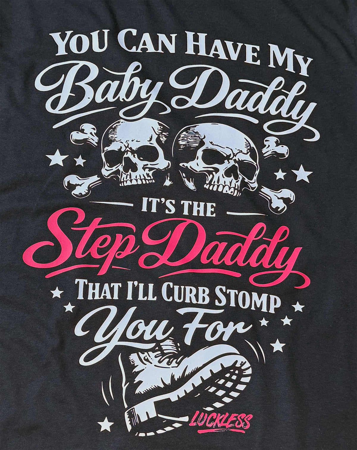 You Can Have My Baby Daddy It's The Step Daddy I'll Curb Stomp You For Hoodie